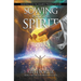Sowing Into the Spirit: Investing into the Manifest Presence of God