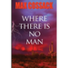 Where There Is No Man