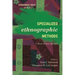 Specialized Ethnographic Methods: A Mixed Methods Approach