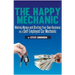 The Happy Mechanic: Making Money and Starting Your Own Business as a Self-Employed Car Mechanic