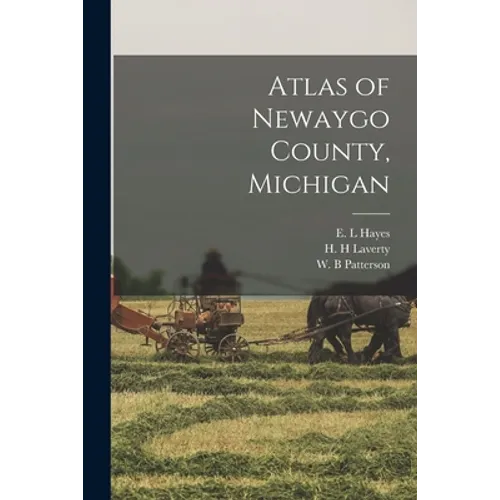 Atlas of Newaygo County, Michigan