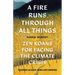 A Fire Runs Through All Things: Zen Koans for Facing the Climate Crisis