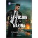 Explosion at the Marina