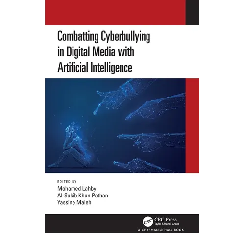 Combatting Cyberbullying in Digital Media with Artificial Intelligence