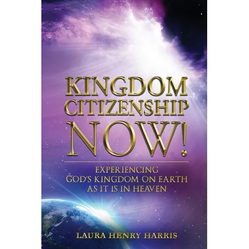 Kingdom Citizenship Now!