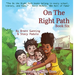 On the Right Path: Book Six