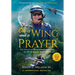 On a Wing and a Prayer: The (Mostly) True Misadventures of an Alaskan Bush Pilot