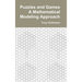 Puzzles and Games: A Mathematical Modeling Approach: Edition 2024