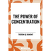 Power of Concentration