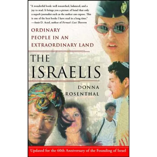 The Israelis: Ordinary People in an Extraordinary Land (Updated in 2008)