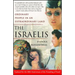 The Israelis: Ordinary People in an Extraordinary Land (Updated in 2008)