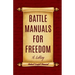 Battle Manuals for Freedom Collection: Know Your Medical Rights / Know Your Lawful Rights / Know Your Financial Rights