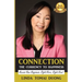 Connection - The Currency To Happiness: Access Your Happiness. Right Here. Right Now!