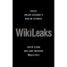 WikiLeaks: Inside Julian Assange's War on Secrecy