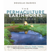 The Permaculture Earthworks Handbook: How to Design and Build Swales, Dams, Ponds, and Other Water Harvesting Systems