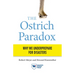 The Ostrich Paradox: Why We Underprepare for Disasters