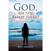 God, Are You Really There?