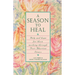 A Season to Heal: Help and Hope for Those Working Through Post-Abortion Stress