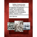 A Collection of Authentic, Useful, and Entertaining Voyages and Discoveries: Digested in a Chronological Series. Volume 3 of 3