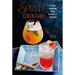 Spritz Cocktails: 35 Thirst-Quenching Sodas, Highballs & Sparklers