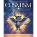 Cosmism: A New Hope for Humanity