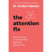 The Attention Fix: How to Focus in a World That Wants to Distract You
