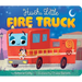 Hush, Little Fire Truck
