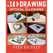 3d Drawing and Optical Illusions: How to Draw Optical Illusions and 3d Art Step by Step Guide for Kids, Teens and Students