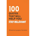 100 Quotes That Will Help You Stay Relevant