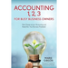 Accounting 1, 2 3 for Busy Business Owners: Take Charge of your Accounting and Really Run Your Business Profitably!