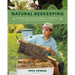 Natural Beekeeping: Organic Approaches to Modern Apiculture