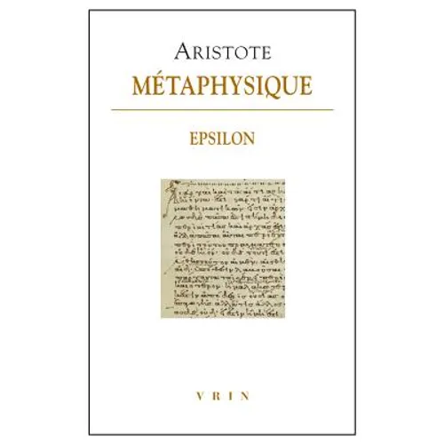 Aristote, Metaphysique Epsilon