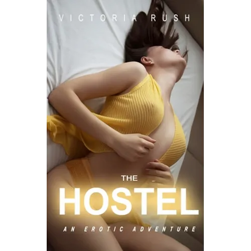 The Hostel: An Erotic Adventure