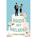 Bride Not Included
