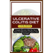 Ulcerative Colitis Diet Cook Book: A Complete Ulcerative Colitis Diet: How to Reduce Gut Inflammation and Improve Total Gut Health