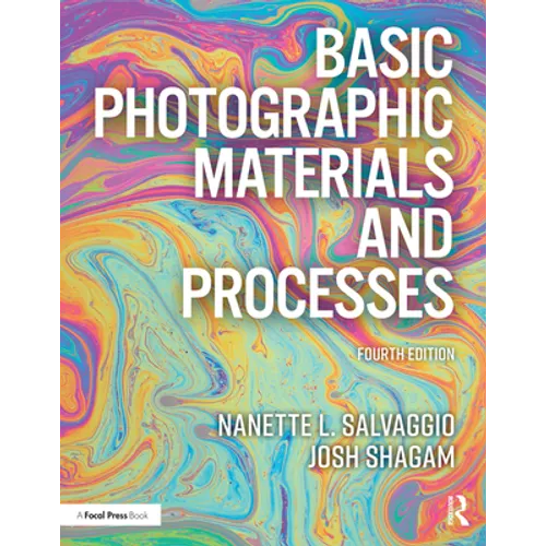 Basic Photographic Materials and Processes