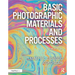 Basic Photographic Materials and Processes