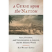 A Curse Upon the Nation: Race, Freedom, and Extermination in America and the Atlantic World