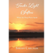 Tender Light Softens: When the Deep Places Speak