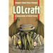 LOLcraft: A Compendium of Eldritch Humor