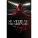 Mustering the Strength to Fight