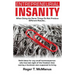 Entrepreneurial Insanity: When Doing The Same Things Do Not Produce Different Results, It's Time To Do Different Things!