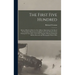 The First Five Hundred; Being a Historical Sketch of the Military Operations of the Royal Newfoundland Regiment in Gallipoli and on the Western Front