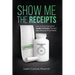 Show Me the Receipts: How to Stop Paying the Health Confusion Tax and Start Providing What Works
