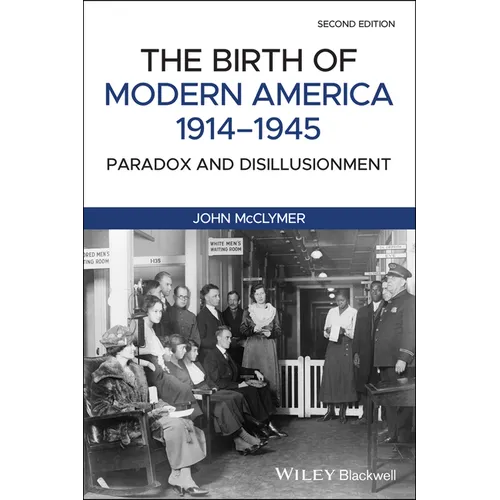 The Birth of Modern America, 1914 - 1945