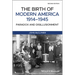 The Birth of Modern America, 1914 - 1945