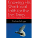 Knowing His Word: You Shall Know the Truth, and The Truth Shall Set You Free