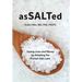 AsSALTed: Saving Lives and Money by Adopting the Finnish Salt Laws