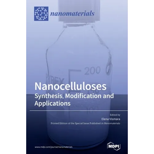 Nanocelluloses: Synthesis, Modification and Applications