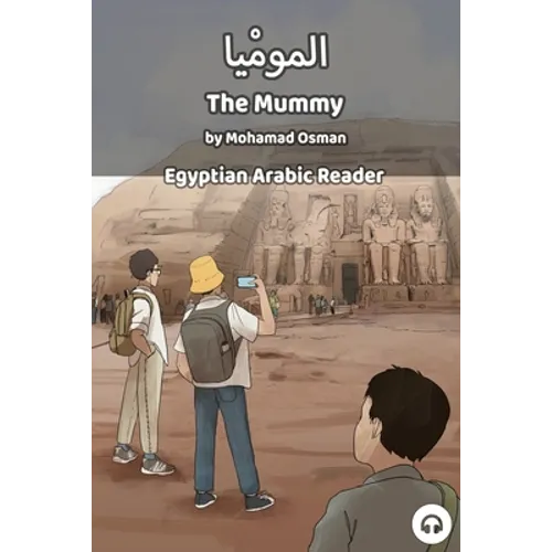 The Mummy: Egyptian Arabic Reader